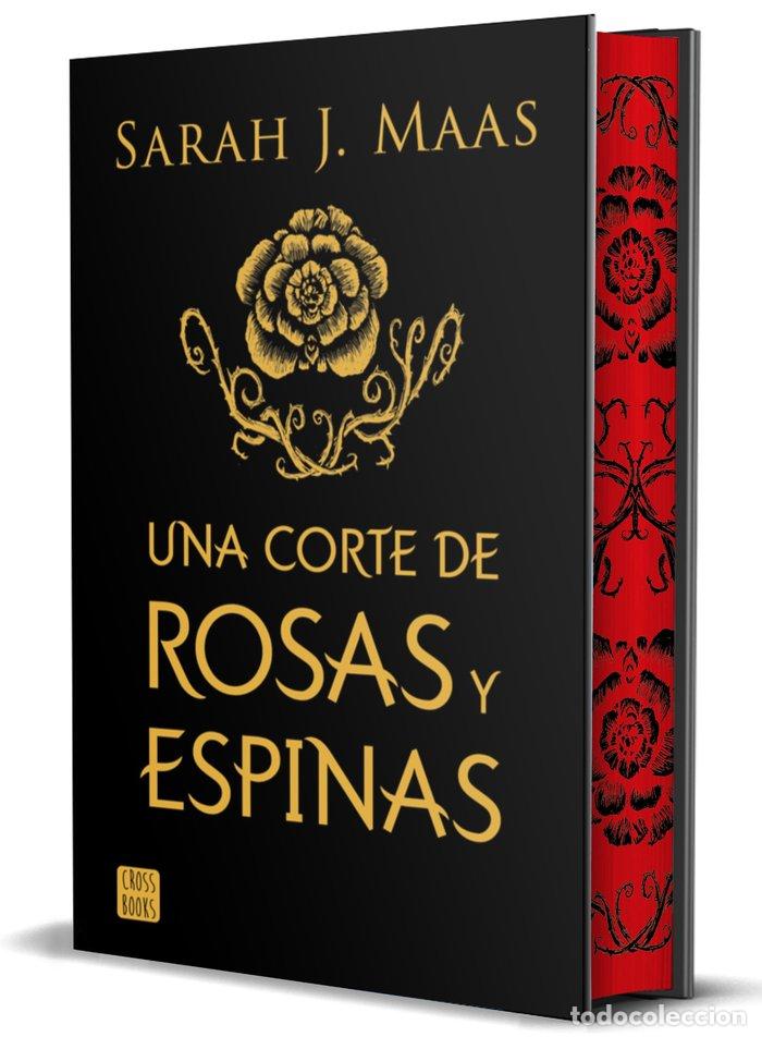 Libros: UNA CORTE DE ROSAS Y ESPINAS EDICION ESPECIAL - SARAH J MAAS