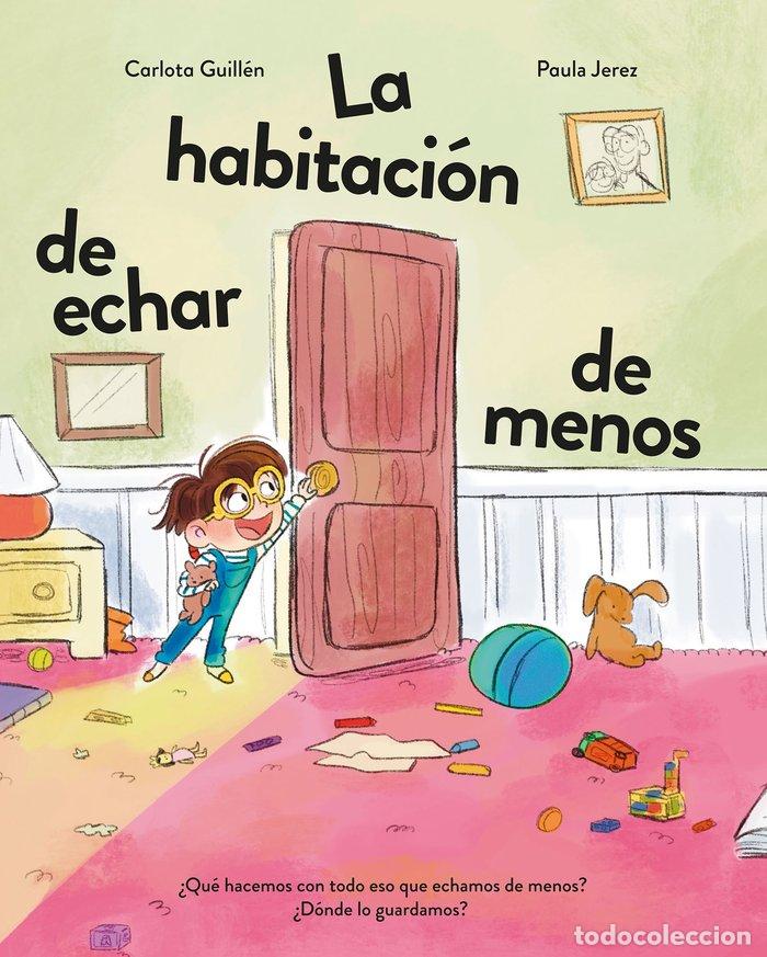 Libri: HABITACION DE ECHAR DE MENOS,LA - GUILLEN, CARLOTA