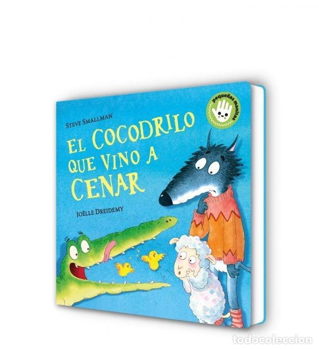 books: EL COCODRILO QUE VINO A CENAR PEQUE&Ntilde;AS MA - SMALLMAN, STEVE