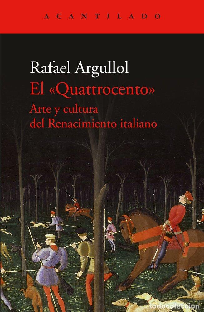 books: EL QUATTROCENTO - ARGULLOL, RAFAEL