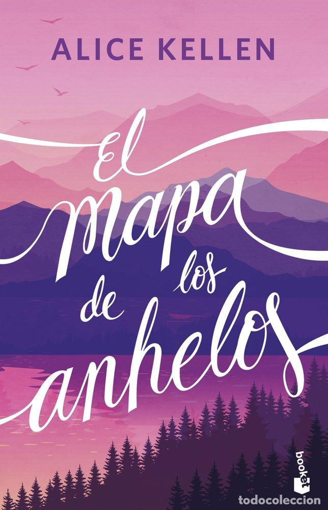 books: EL MAPA DE LOS ANHELOS - ALICE KELLEN