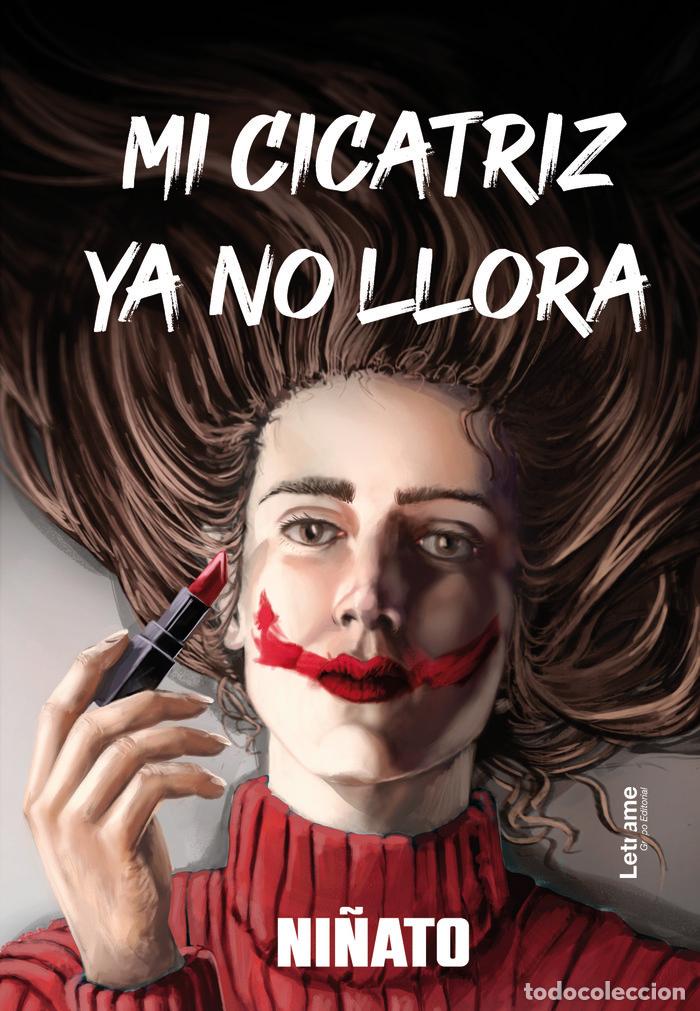 Libros: MI CICATRIZ YA NO LLORA - NI&Ntilde;ATO