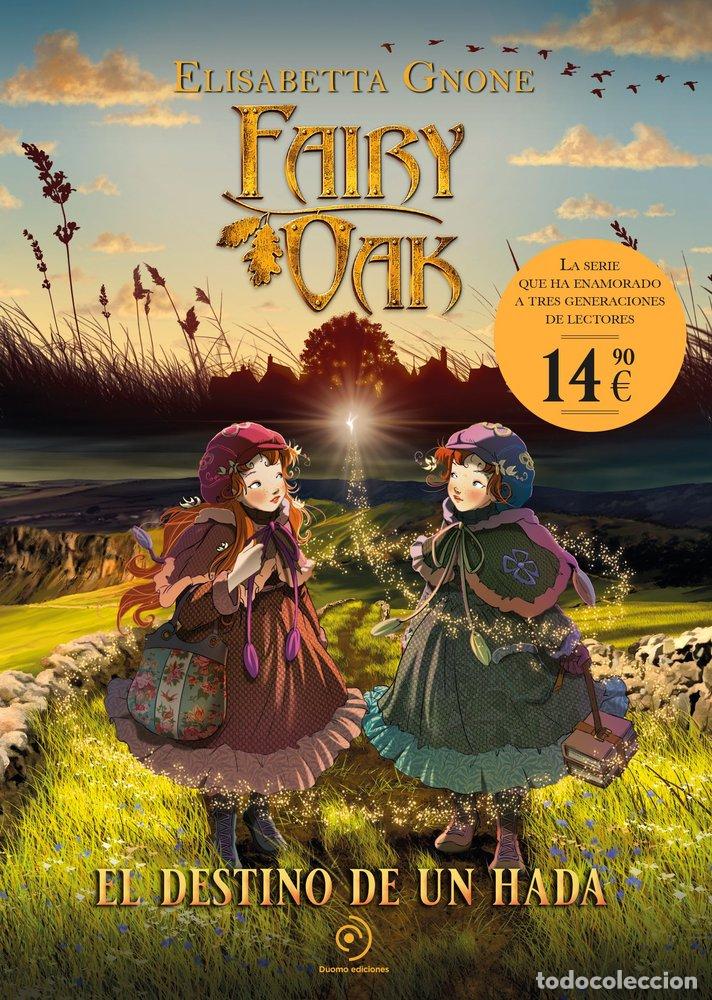 Libros: FAIRY OAK EL DESTINO DE UN HADA - GNONE, ELISABETTA