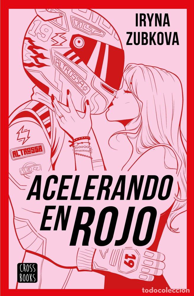 Libri: ACELERANDO EN ROJO - IRYNA ZUBKOVA IR_ZU
