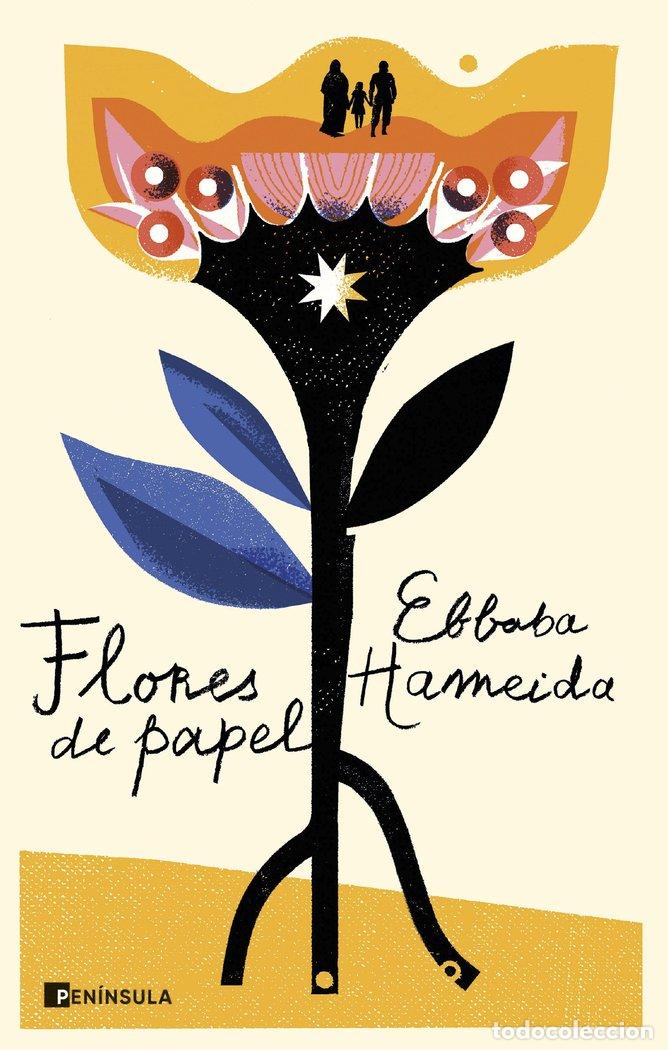 Libros: FLORES DE PAPEL - Hameida, Ebbaba - Foto 1