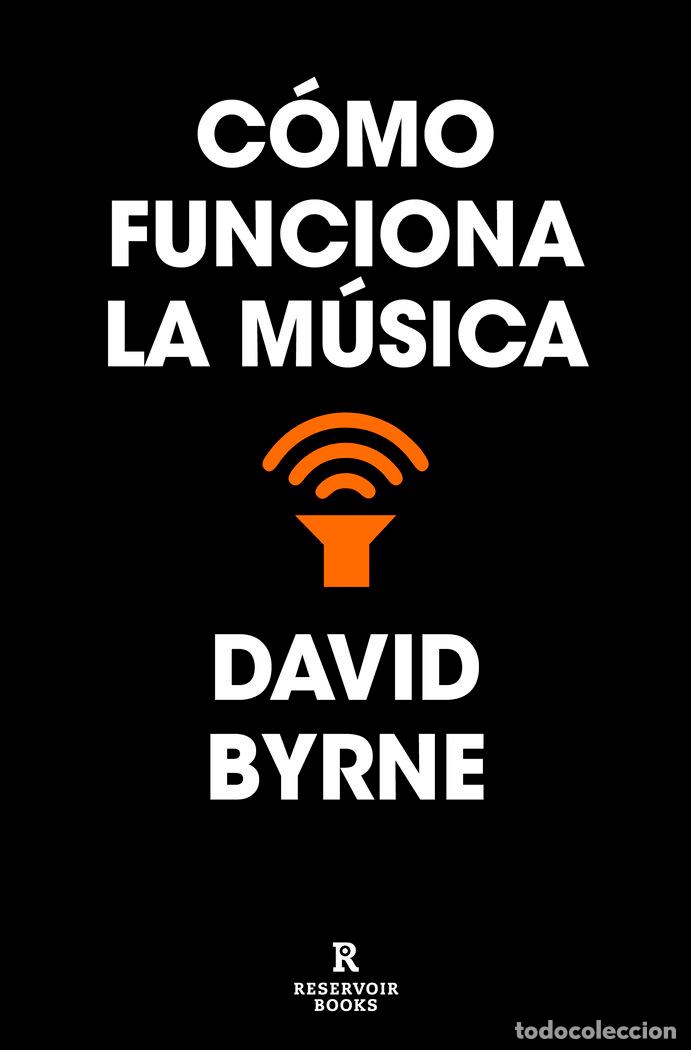 B&uuml;cher: COMO FUNCIONA LA MUSICA - BYRNE, DAVID