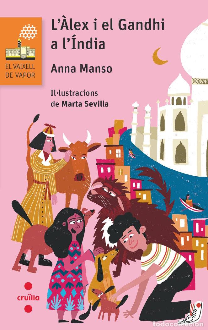 Libros: L'&Agrave;LEX I EL GANDHI A L'&Iacute;NDIA - Manso Munn&eacute;, Anna