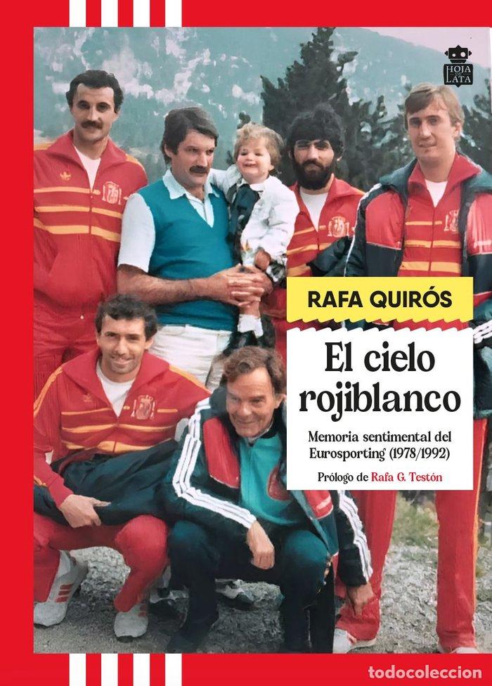 Libros: CIELO ROJIBLANCO,EL - QUIROS, RAFA