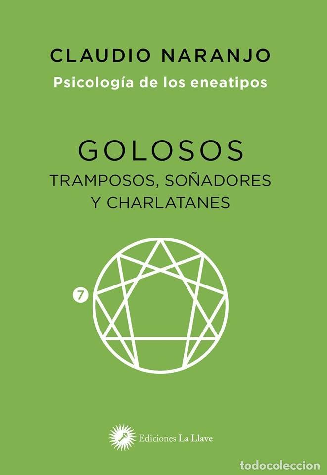 Libri: GOLOSOS TRAMPOSOS SO&Ntilde;ADORES Y CHARLATANES - NARANJO, CLAUDIO