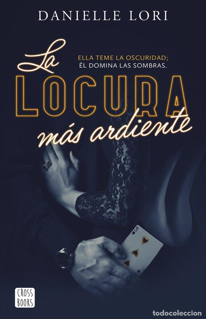 books: LA LOCURA MAS ARDIENTE - DANIELLE LORI