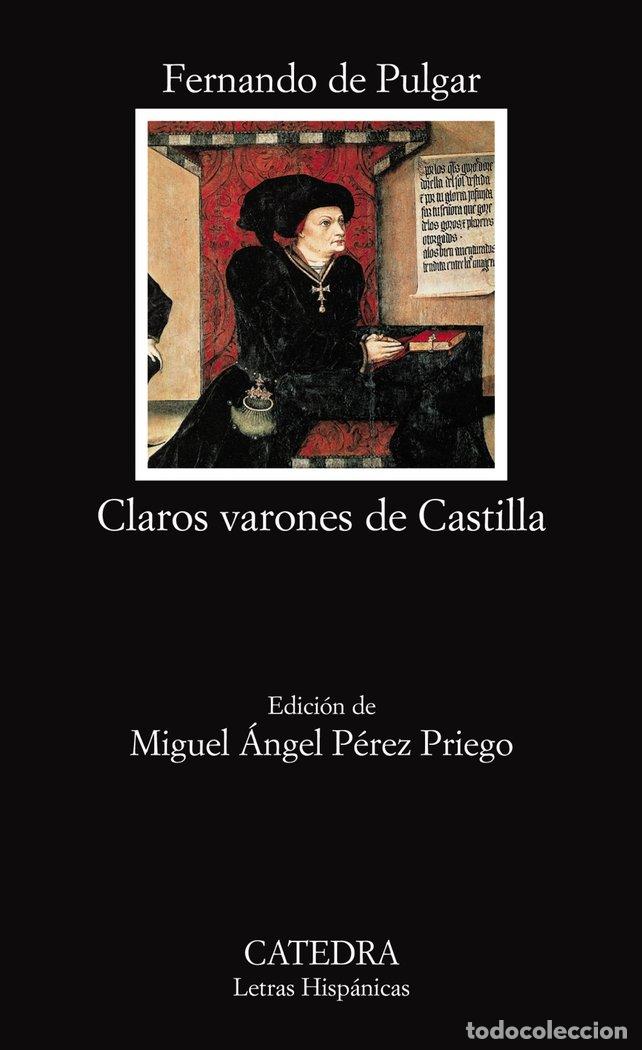 Libri: CLAROS VARONES DE CASTILLA - PULGAR, FERNANDO