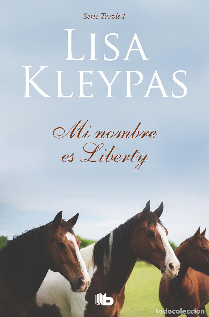 books: MI NOMBRE ES LIBERTY. TRAVIS 1 - KLEYPAS, LISA