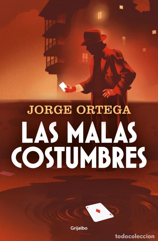 Libri: LAS MALAS COSTUMBRES - JORGE ORTEGA