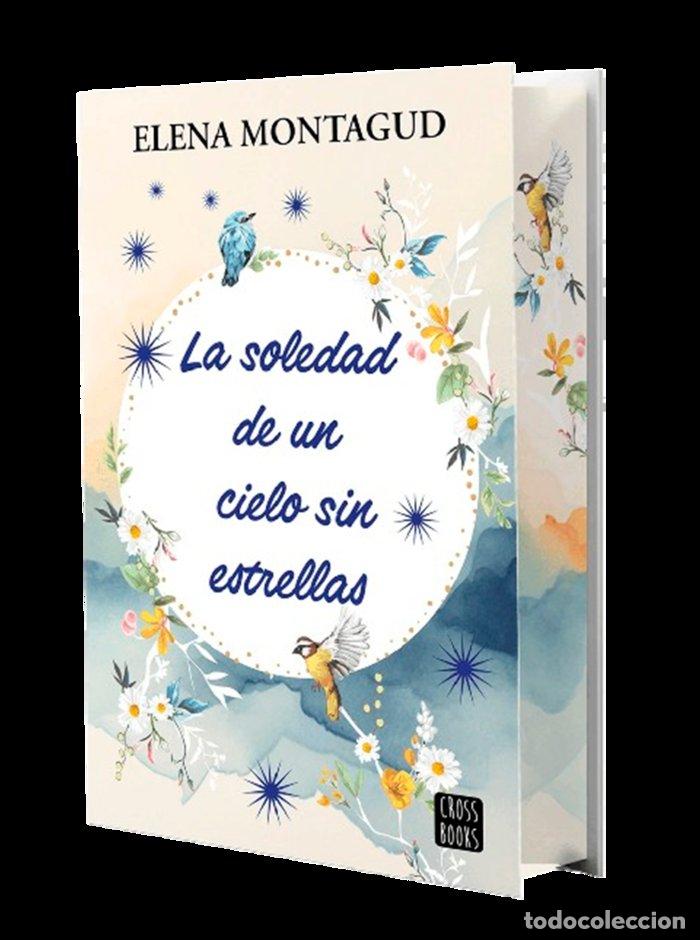 B&uuml;cher: LA SOLEDAD DE UN CIELO SIN ESTRELLAS - MONTAGUD, ELENA