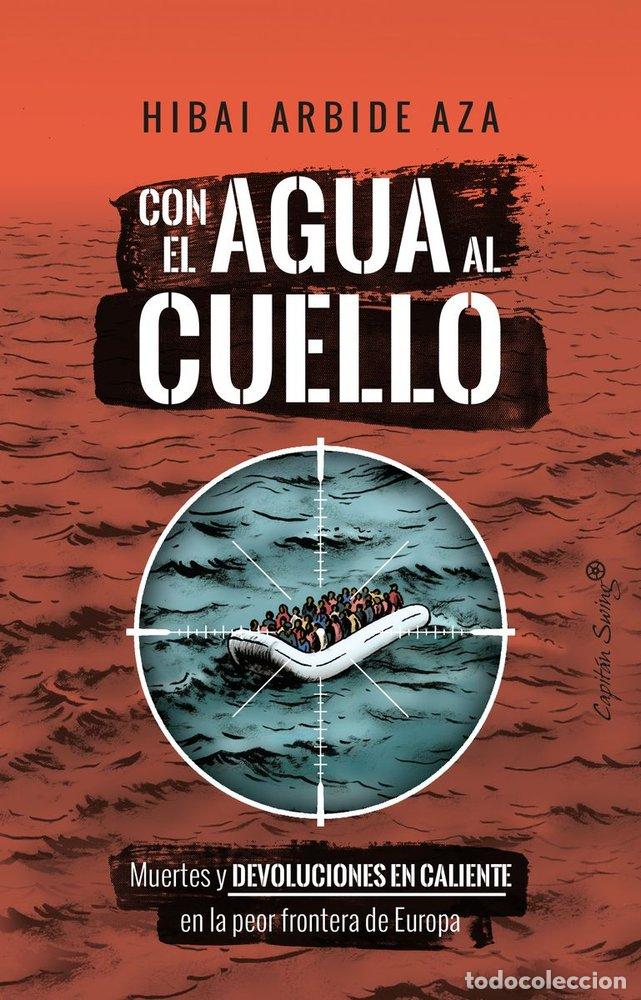 Libri: CON EL AGUA AL CUELLO - ARBIDE AZA, HIBAI