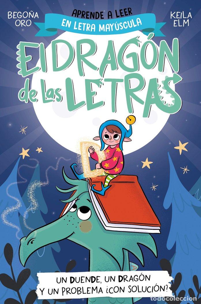 B&uuml;cher: EL DRAGON DE LAS LETRAS 3 UN DUENDE UN DRAGON Y UN PROBLEMA. - BEGO&Ntilde;A ORO