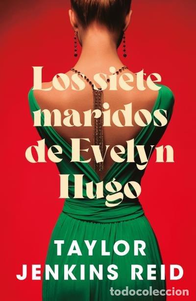 Libri: LOS SIETE MARIDOS DE EVELYN HUGO - Jenkins Reid, Taylor