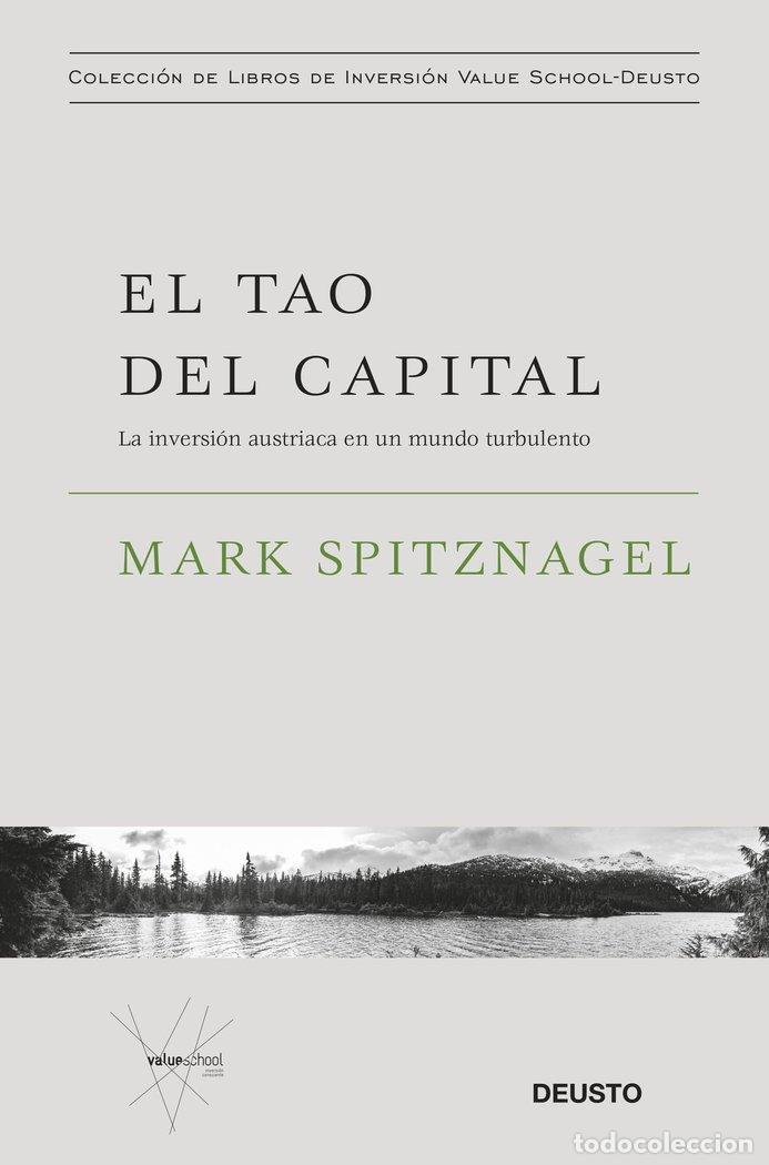 B&uuml;cher: EL TAO DEL CAPITAL - MARK SPITZNAGEL