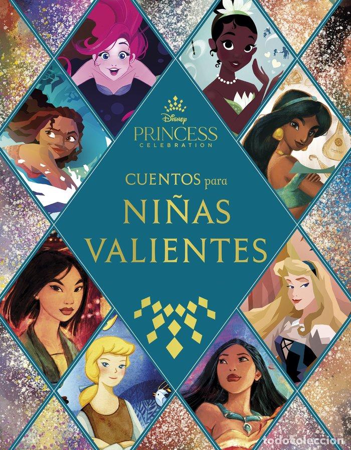 Libros: PRINCESAS CUENTOS PARA NI&Ntilde;AS VALIENTES - DISNEY