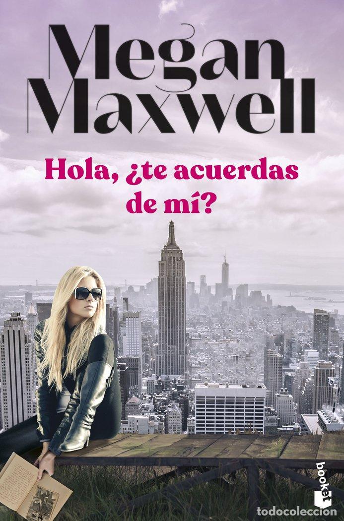 books: HOLA TE ACUERDAS DE MI - MEGAN MAXWELL