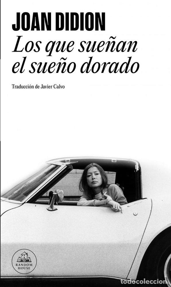 Libros: QUE SUE&Ntilde;AN EL SUE&Ntilde;O DORADO,LOS - DIDION, JOAN