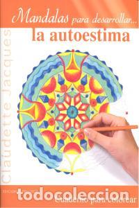 Libri: MANDALAS PARA DESARROLLAR LA AUTOESTIMA - JACQUES, CLAUDETTE