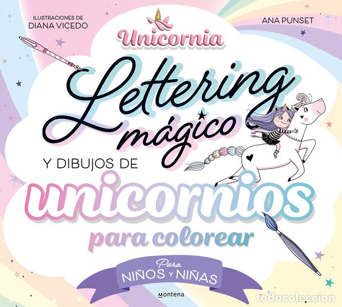 books: LETTERING MAGICO Y DIBUJOS DE UNICORNIOS PARA COLOREAR? - ANA PUNSET
