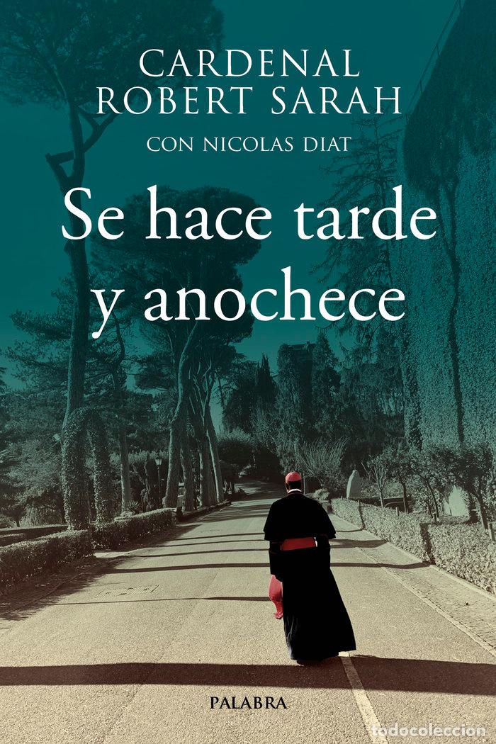 Livros: SE HACE TARDE Y ANOCHECE - SARAH, ROBERT
