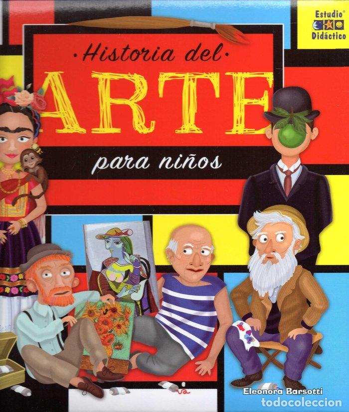 B&uuml;cher: HISTORIA DEL ARTE PARA NI&Ntilde;OS - BARSOTTI, ELEONORA