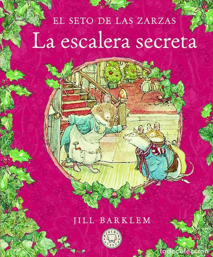 Libros: EL SETO DE LAS ZARZAS. LA ESCALERA SECRETA. - Barklem, Jill