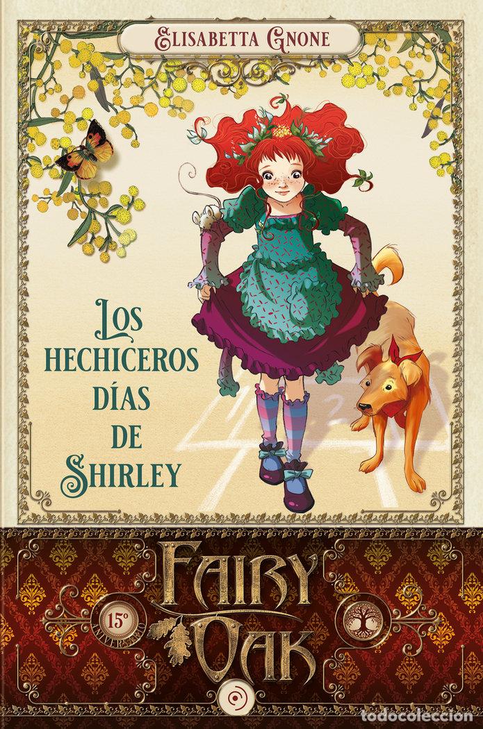 B&uuml;cher: FAIRY OAK 5 LOS HECHICEROS DIAS DE SHIRLEY - GNONE, ELISABETTA