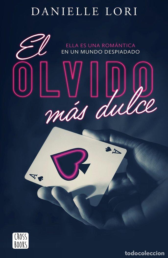 Libri: EL OLVIDO MAS DULCE - DANIELLE LORI