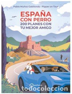 Libros: ESPA&Ntilde;A CON PERRO - PABLO MU&Ntilde;OZ GABILONDO