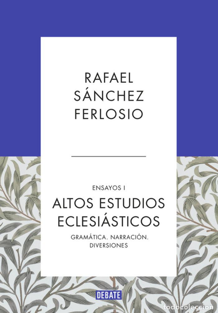 Libros: ALTOS ESTUDIOS ECLESIASTICOS ENSAYOS 1 - RAFAEL SANCHEZ FERLOSIO