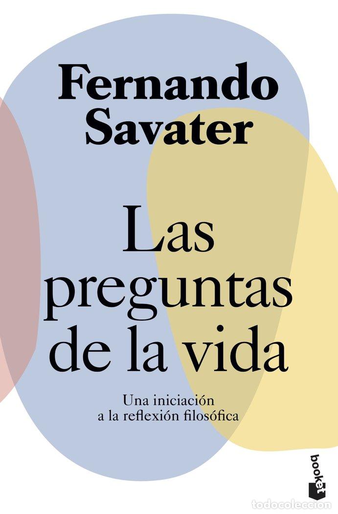 Libri: LAS PREGUNTAS DE LA VIDA - FERNANDO SAVATER