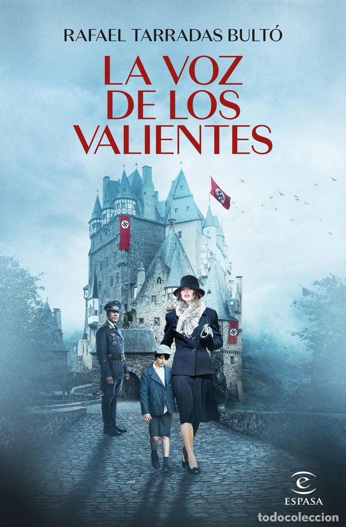 Libri: LA VOZ DE LOS VALIENTES - RAFAEL TARRADAS BULTO