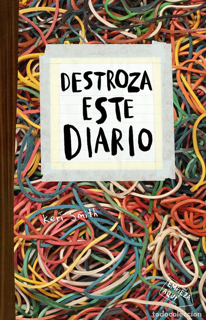 B&uuml;cher: DESTROZA ESTE DIARIO ELASTICO - KERI SMITH