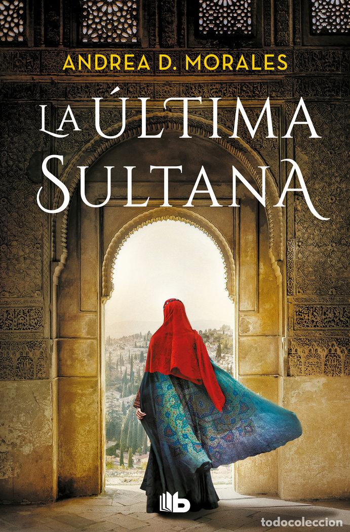 Libri: LA ULTIMA SULTANA - D Morales, Andrea