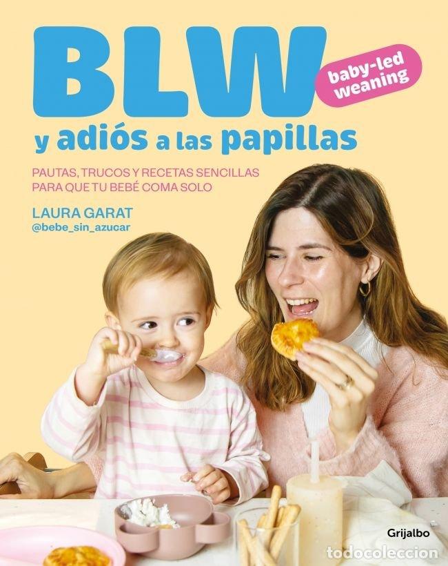 B&uuml;cher: BABY-LED WEANING Y ADIOS A LAS PAPILLAS - @KETO_CON_LAURA