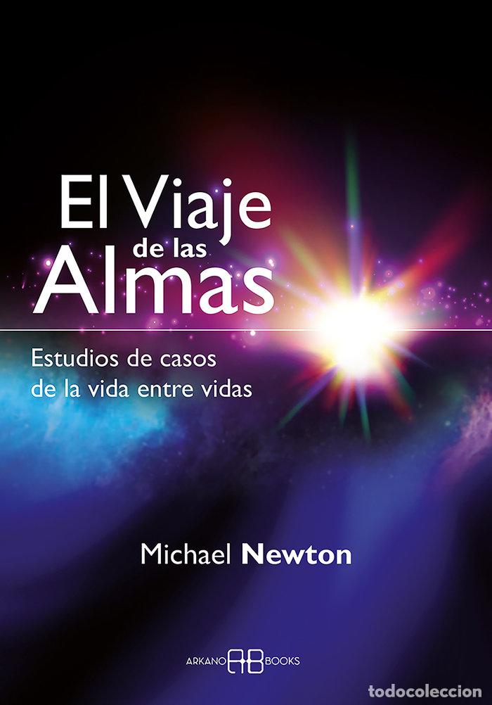 Libri: VIAJE DE LAS ALMAS,EL - NEWTON, MICHAEL