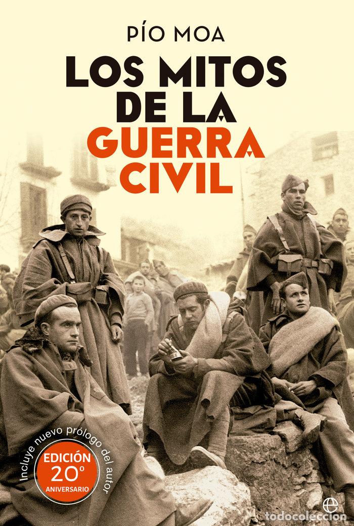 Libri: LOS MITOS DE LA GUERRA CIVIL - MOA, PIO