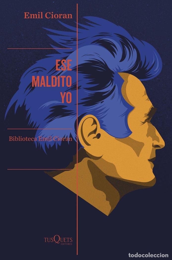 Libros: ESE MALDITO YO - EMIL CIORAN