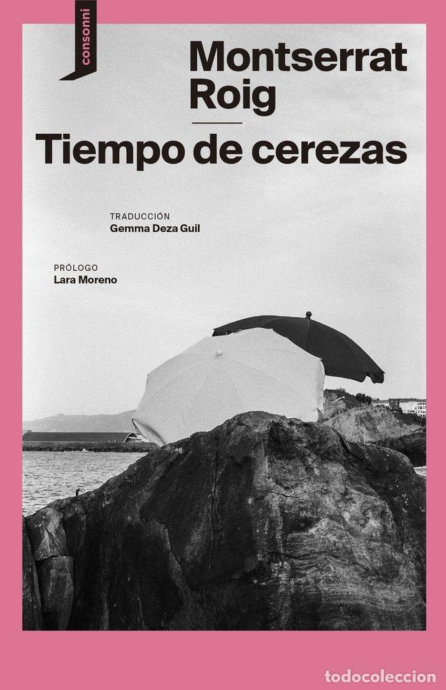 Libri: TIEMPO DE CEREZAS - ROIG, MONTSERRAT