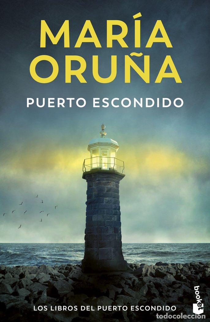 books: PUERTO ESCONDIDO LOS LIBROS DEL PUERTO ESCONDIDO - ORU&Ntilde;A, MARIA