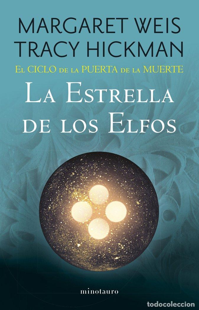 Libri: EL CICLO DE LA PUERTA DE LA MUERTE N&ordm; 02/07 LA ESTRELLA DE LOS ELFOS - Weis, Margaret