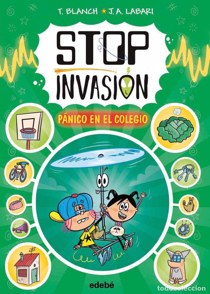Libri: STOP INVASION PANICO EN EL COLEGIO - BLANCH, TERESA