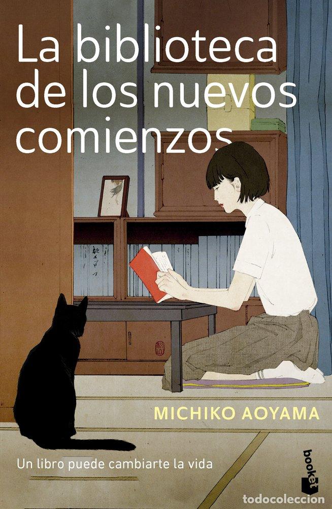Libros: LA BIBLIOTECA DE LOS NUEVOS COMIENZOS - MICHIKO AOYAMA