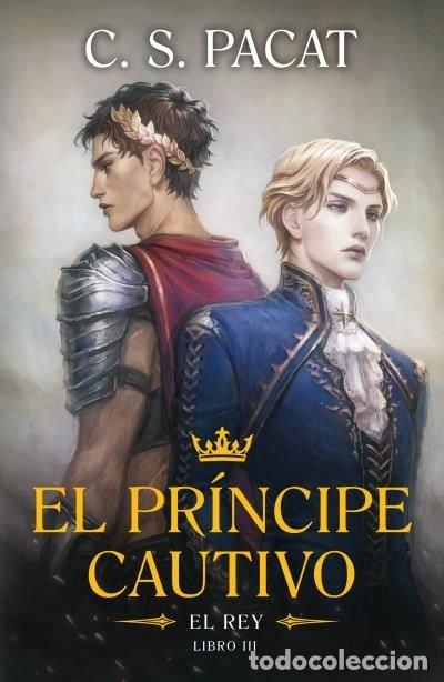 Libri: EL PRINCIPE CAUTIVO EL REY - PACAT, C.S.
