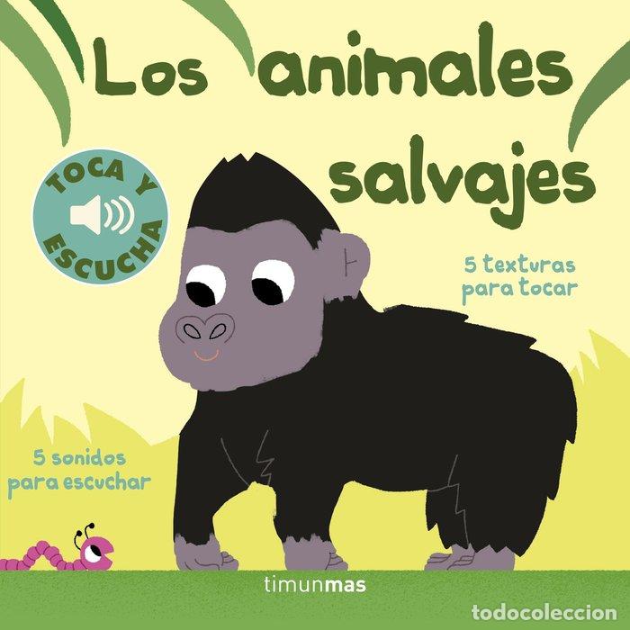 B&uuml;cher: ANIMALES SALVAJES TOCA Y ESCUCHA,LOS - BILLET, MARION