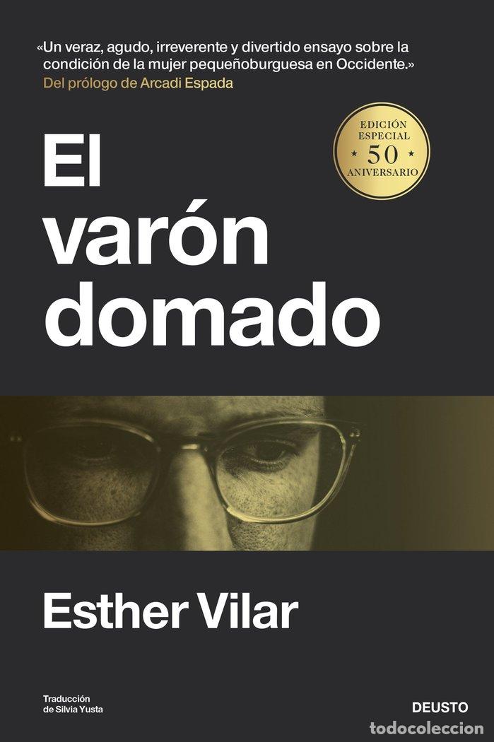 books: EL VARON DOMADO - ESTHER VILAR